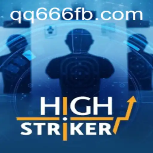 HighStriker and the Digital World of QQ666.COM