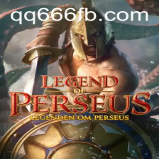 Legend of Perseus: Unveiling the Mystical Adventure